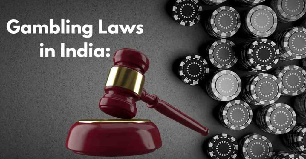 Gambling Laws in India Gambling Laws in India